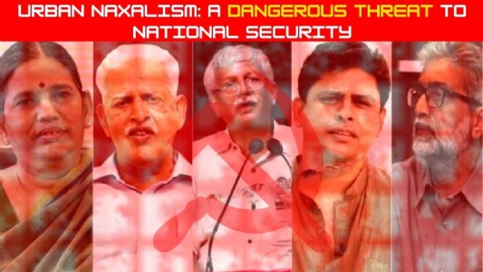 Urban Naxalism: A Dangerous Threat to National Security